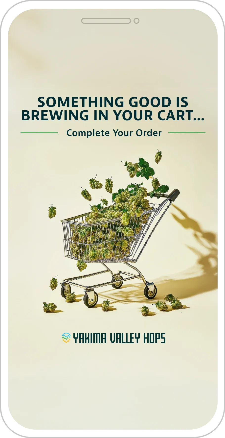 A Yakima Valley Hops abandoned-cart ad on a phone: "Something good is brewing in your cart", over a shopping cart spilling hops.