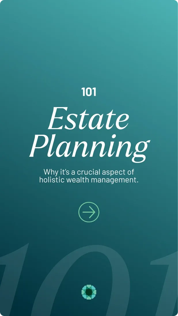 A BIP Wealth story: "Estate Planning 101, why it is a crucial aspect of holistic wealth management".