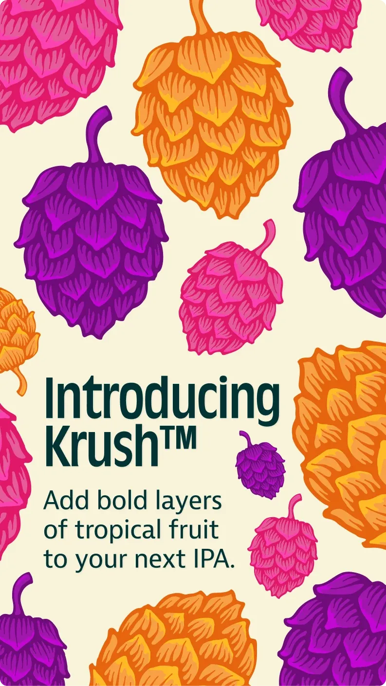 A Yakima Valley Hops story among illustrated hop cones: "Introducing Krush. Add bold layers of tropical fruit to your next IPA."